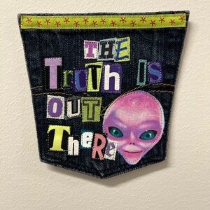 Truth is out there art collage patch